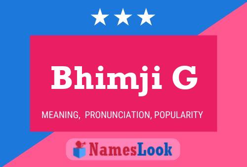 Bhimji G Name Poster