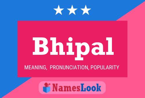 Bhipal Name Poster