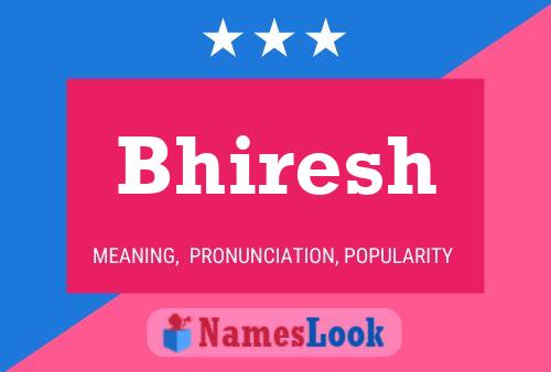 Bhiresh Name Poster