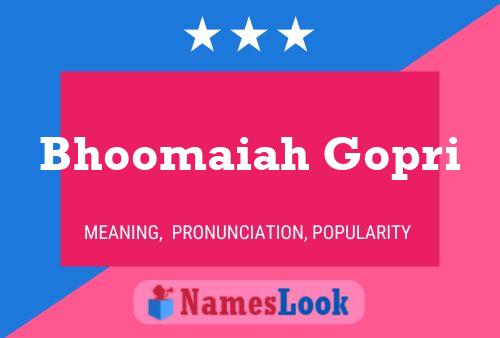 Bhoomaiah Gopri Name Poster