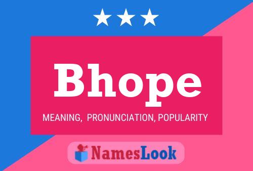 Bhope Name Poster