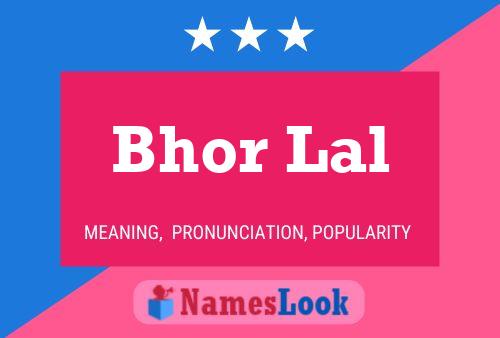 Bhor Lal Name Poster