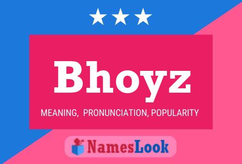 Bhoyz Name Poster