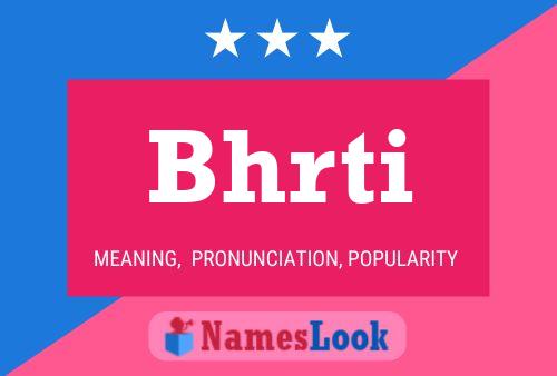 Bhrti Name Poster