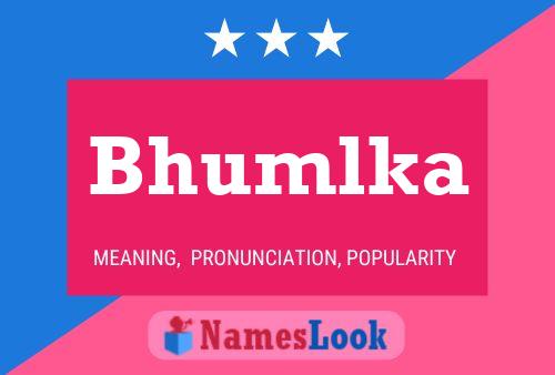 Bhumlka Name Poster