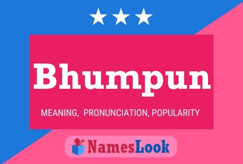 Bhumpun Name Poster