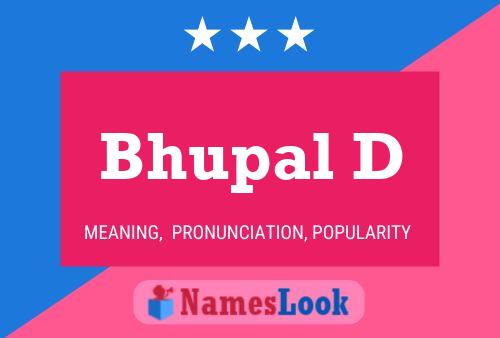 Bhupal D Name Poster