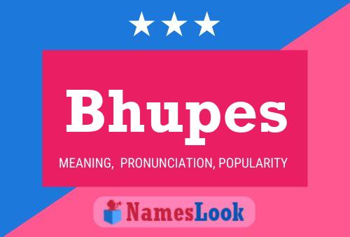 Bhupes Name Poster