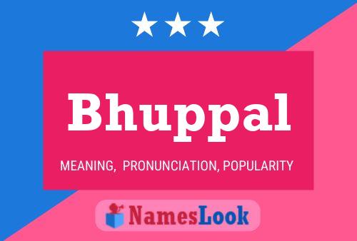 Bhuppal Name Poster