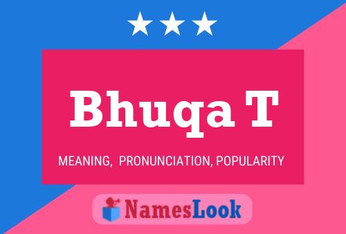 Bhuqa T Name Poster