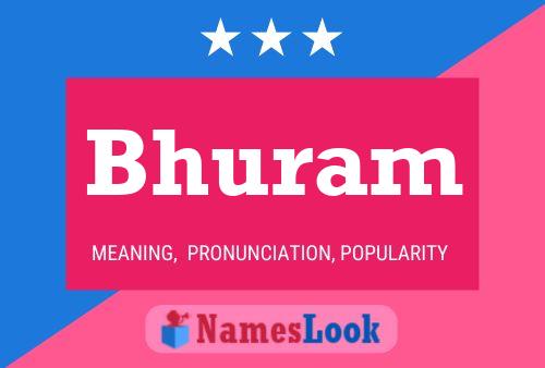 Bhuram Name Poster