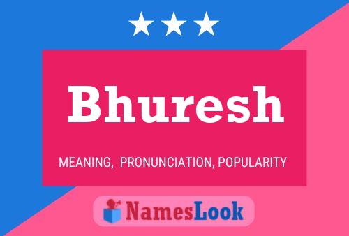 Bhuresh Name Poster