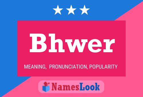 Bhwer Name Poster