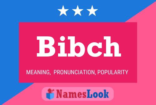 Bibch Name Poster