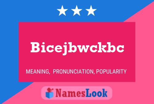 Bicejbwckbc Name Poster