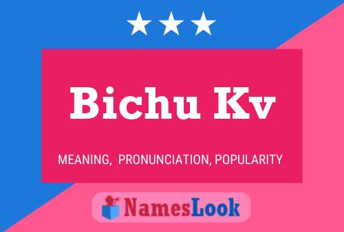 Bichu Kv Name Poster