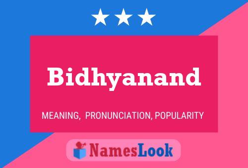 Bidhyanand Name Poster