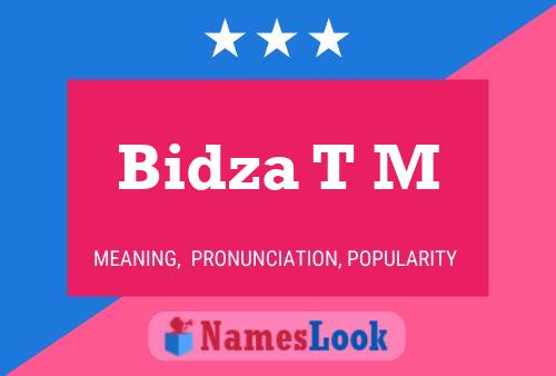 Bidza T M Name Poster