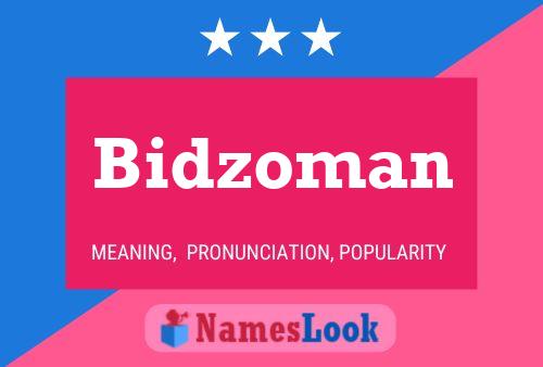 Bidzoman Name Poster