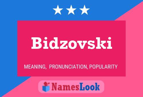 Bidzovski Name Poster