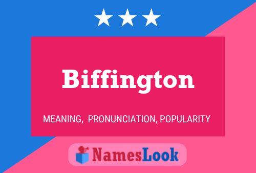 Biffington Name Poster