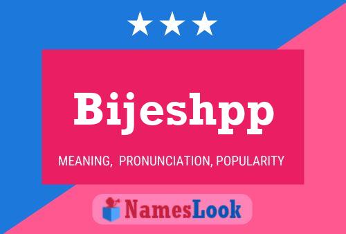 Bijeshpp Name Poster