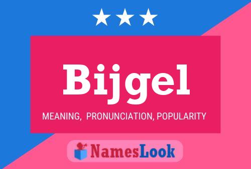 Bijgel Name Poster