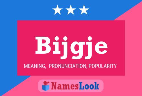 Bijgje Name Poster