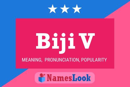 Biji V Name Poster