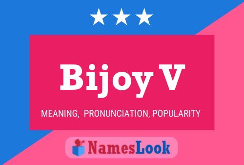 Bijoy V Name Poster