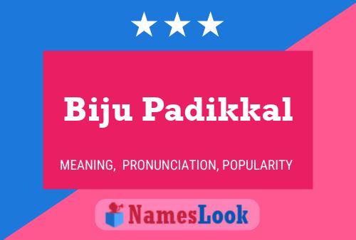 Biju Padikkal Name Poster