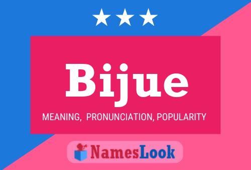 Bijue Name Poster