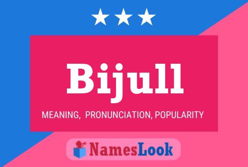 Bijull Name Poster