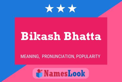 Bikash Bhatta Name Poster