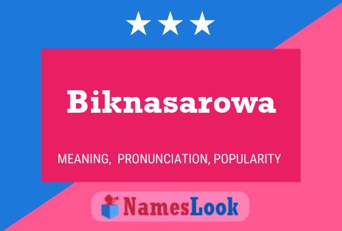 Biknasarowa Name Poster