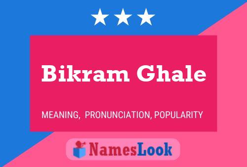 Bikram Ghale Name Poster