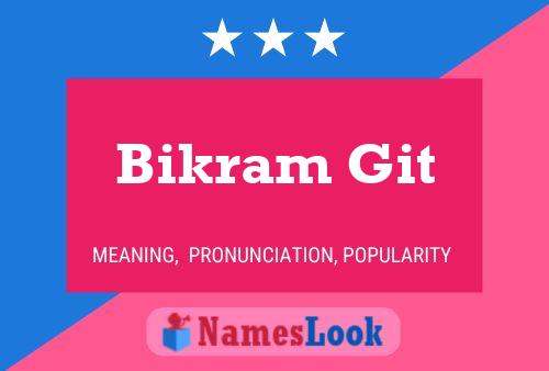 Bikram Git Name Poster