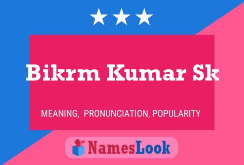 Bikrm Kumar Sk Name Poster