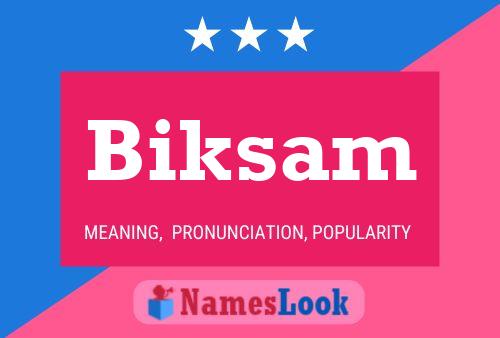 Biksam Name Poster