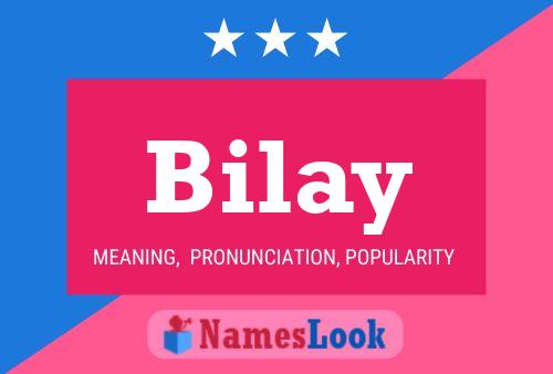 Bilay Name Poster