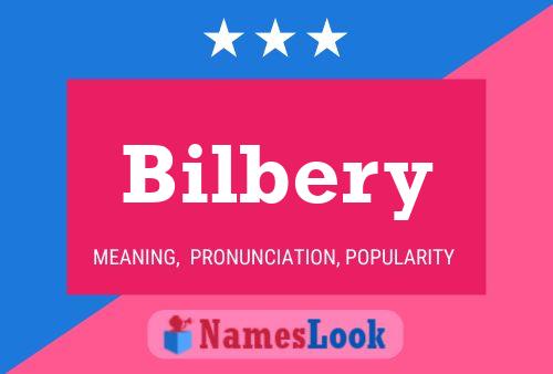 Bilbery Name Poster