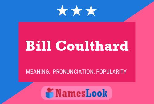 Bill Coulthard Name Poster