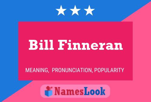 Bill Finneran Name Poster