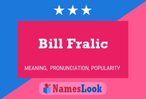 Bill Fralic Name Poster