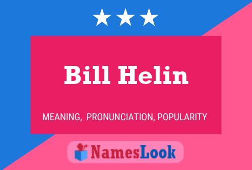 Bill Helin Name Poster