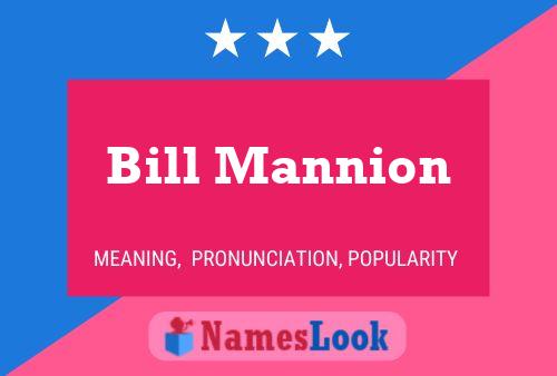 Bill Mannion Name Poster