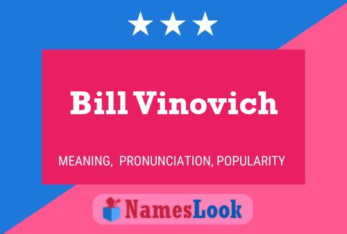 Bill Vinovich Name Poster