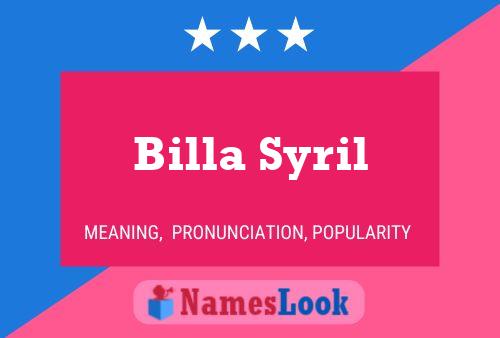 Billa Syril Name Poster