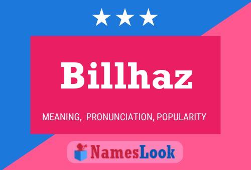 Billhaz Name Poster