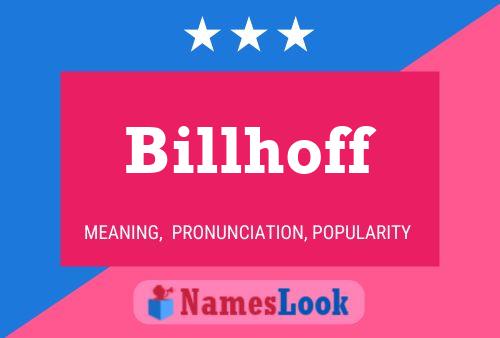 Billhoff Name Poster